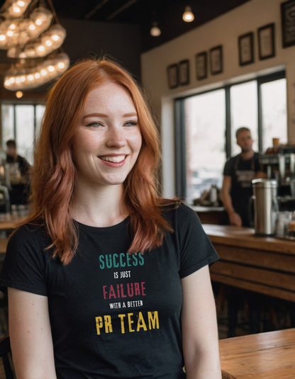 Success with PR - Unisex T-Shirt