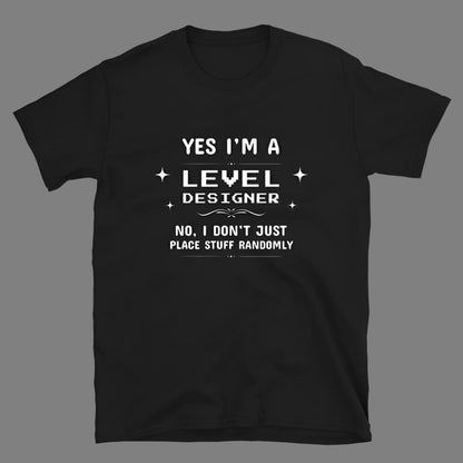 Game Dev: Level Designer - Unisex T-Shirt