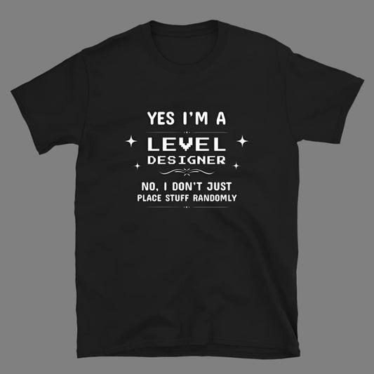 Game Dev: Level Designer - Unisex T-Shirt