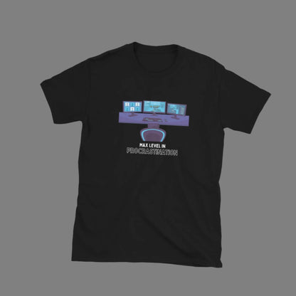 Procrastination Max Level - Unisex T-Shirt