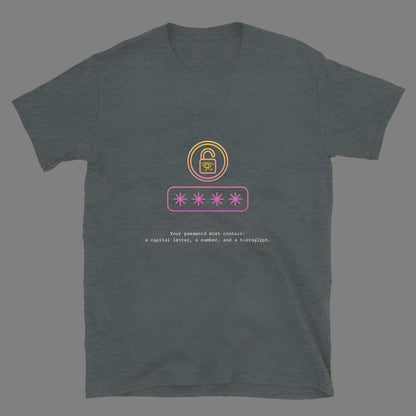 Password Requirements - Unisex T-Shirt